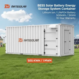 MATE 20FT BESS 500KWH 1MWH All In One Microgrid Solar Plant Solar Energy Storage System LifePO4 Battery Energy Storage Container